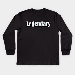 Legendary Kids Long Sleeve T-Shirt